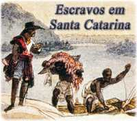 Escravidão Santa Catarina